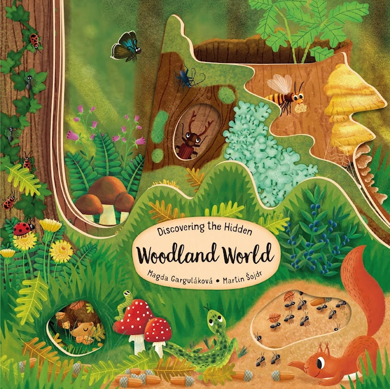 Discovering the Hidden Woodland World, Hardcover Book